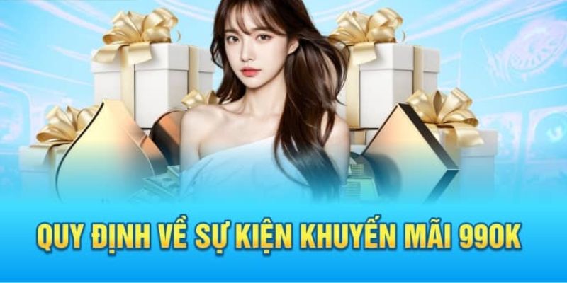 Điều kiện tham gia khuyến mãi 99ok cần nắm chắc