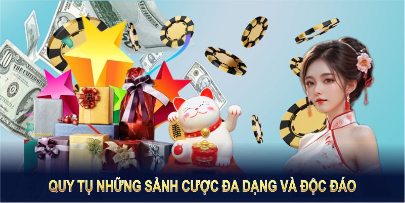 Về chúng tôi, quy tụ những sảnh cược đa dạng và độc đáo